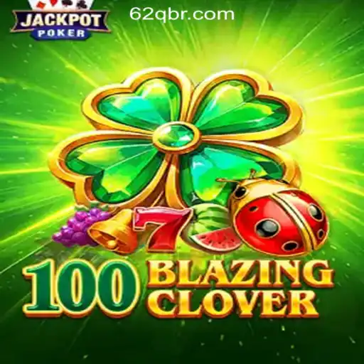 Exploring 100BlazingClover at 62Q.com: Brazil's Premier Online Casino